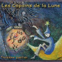 Troisième quartier album des Copains de la Lune. Jaquette CD page 1