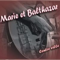 Album CD Marie et Balthazar Centre ville